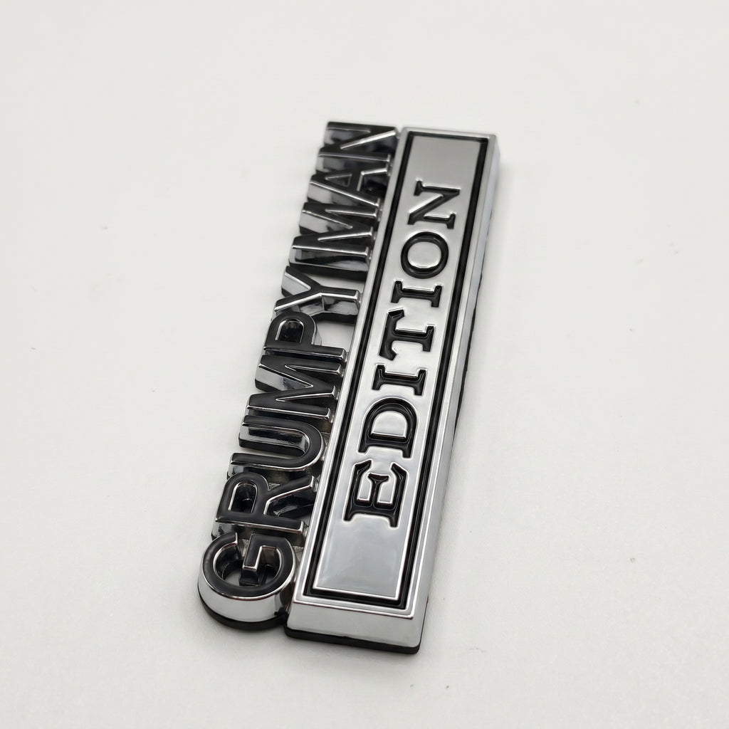 Grumpy Man Edition Chrome Emblem - Novelty Car Truck Boat Golf Cart Badge (Copy)