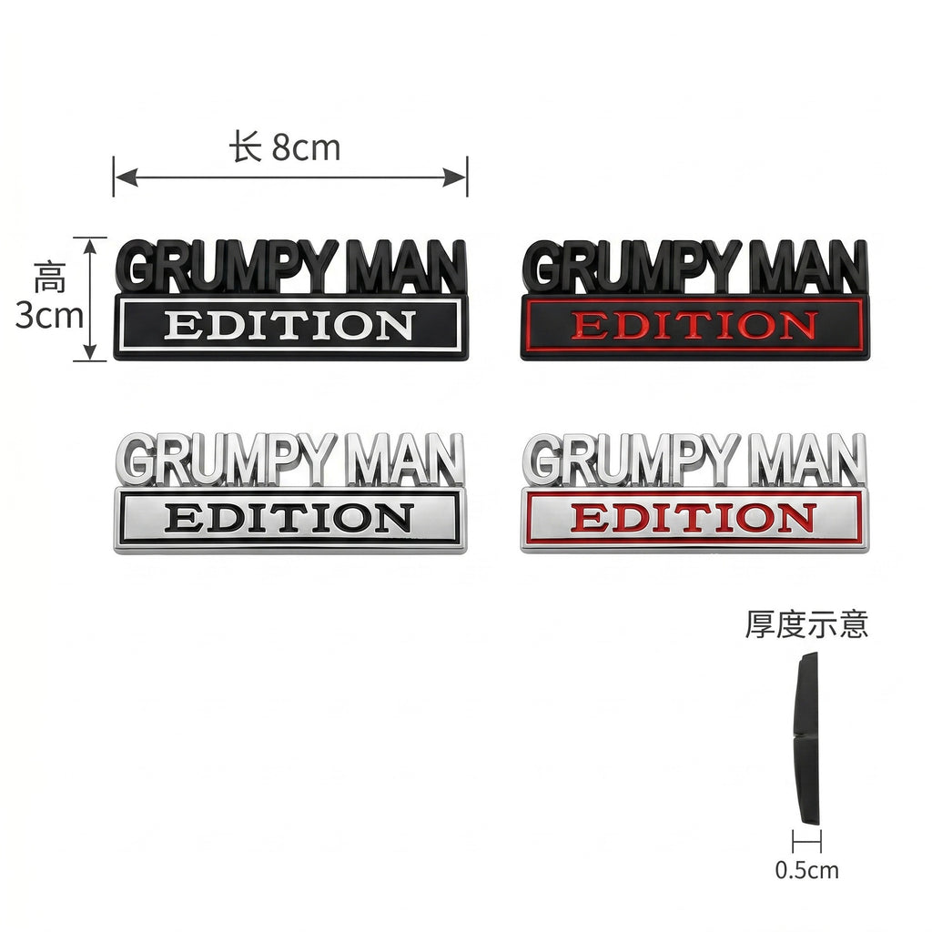 Grumpy Man Edition Chrome Emblem - Novelty Car Truck Boat Golf Cart Badge (Copy)