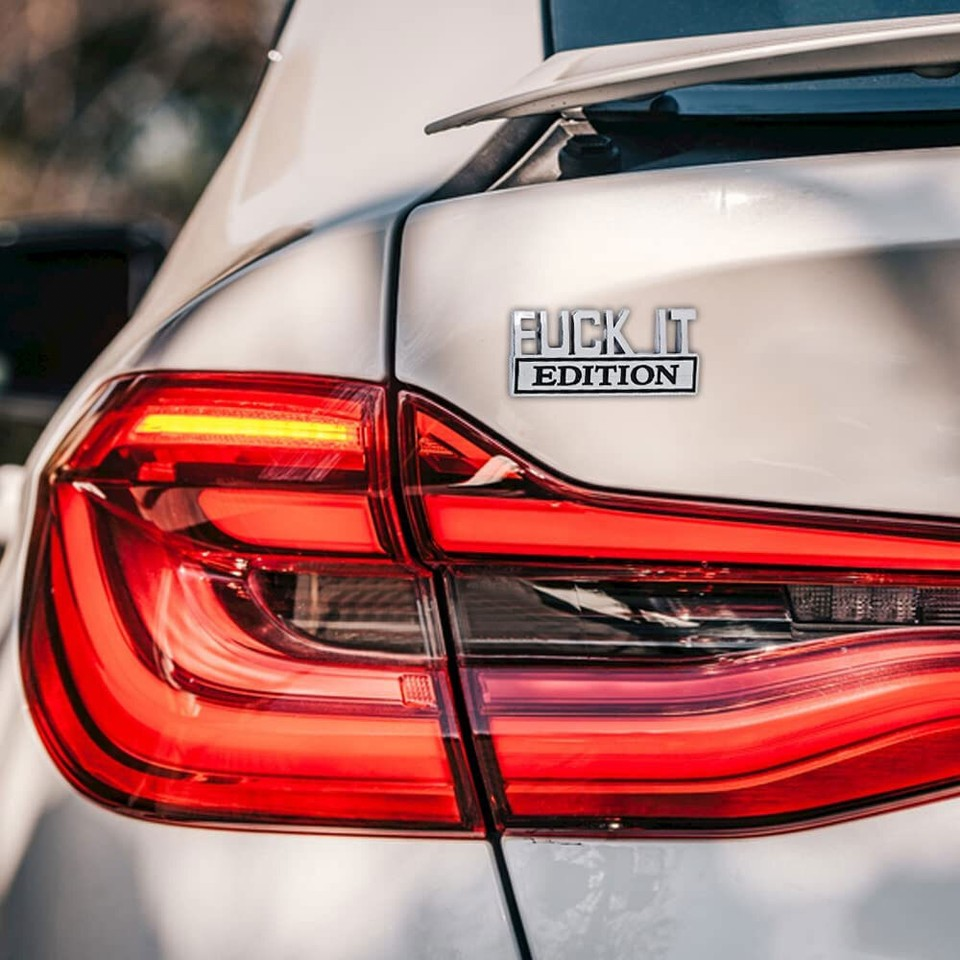 Fuck It Edition Chrome Emblem - Novelty Car/Golf Cart Badge